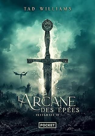 Couverture de L’Arcane des Épées – Intégrale 2, un classique de dark fantasy reliant pouvoir, magie et intrigues complexes.