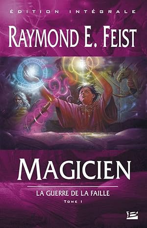 Couverture du livre 'Guerre de la Faille, T1 – Magicien', présentant Pug, un jeune orphelin devenu apprenti magicien, plongé dans un monde de magie et de combat épique.