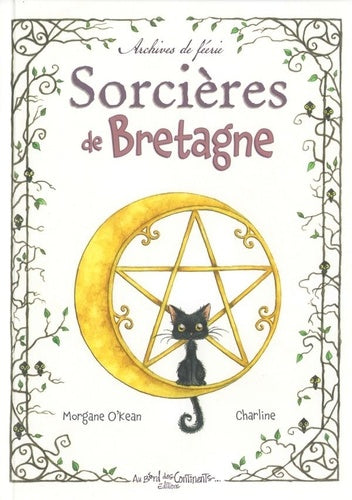 Sorcières de Bretagne. Archives de féerie