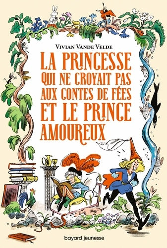 Couverture captivante du livre 'La princesse qui ne croyait pas aux contes de fées et le prince amoureux' par AU BORD DES CONTINENTS, illustrant une aventure magique entre une princesse audacieuse et un prince rêveur.
