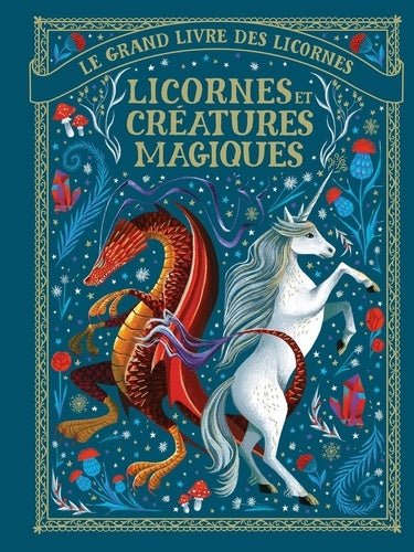 Illustration colorée du livre 'Le grand livre des licornes : Licornes et créatures magiques' de AU BORD DES CONTINENTS, dévoilant des licornes et des créatures fantastiques dans un monde enchanteur.