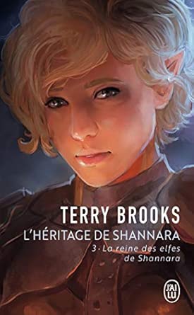 Couverture de L’Héritage de Shannara – Tome 3 (NC) – La Reine des Elfes de Shannara, illustrant l'aventure fantastique de Wren Ohmsford dans un monde de magie et de mystère.