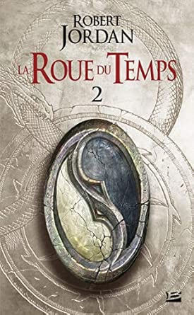 Couverture intrigante de Roue du Temps, T1.2 – L’Œil du Monde – Deuxième Partie, illustrant des thèmes de magie et d'aventure dans un univers fantastique.