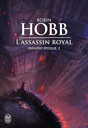 Couverture intrigante de L’Assassin Royal – Première Époque – Tome 2, présentant Fitz, Umbre et Burrich au cœur d'une aventure fantastique où la magie et le pouvoir se confrontent.