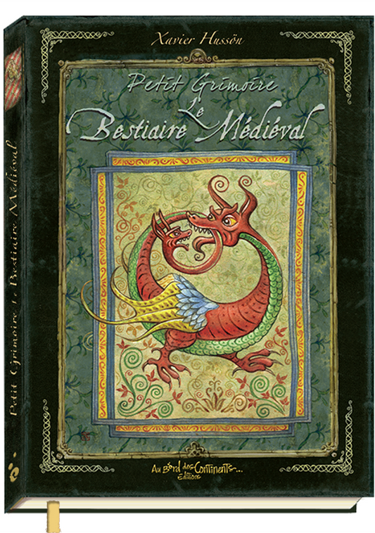 Petit grimoire Le fabuleux bestiaire médiéval