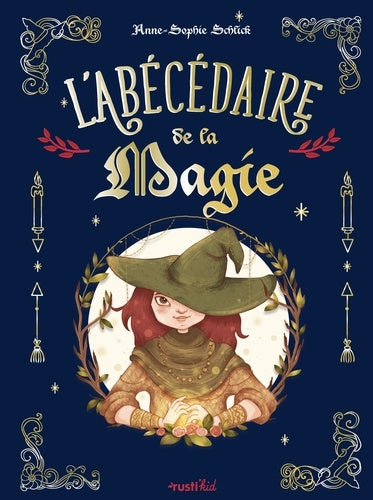 Illustration colorée de la couverture du livre 'L'abécédaire de la magie' publié par AU BORD DES CONTINENTS, révélant un univers féerique et enchanteur.
