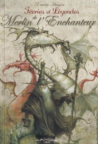 Couverture du livre 'Féeries et légendes de Merlin l'enchanteur' publié par AU BORD DES CONTINENTS, une aventure fascinante dans l'univers du Roi Arthur et de ses légendaires personnages.