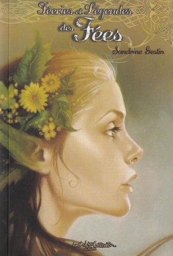 Couverture du livre « Féeries et légendes des fées » par AU BORD DES CONTINENTS, offrant un aperçu d'un monde enchanté rempli de fées et de mythes captivants.