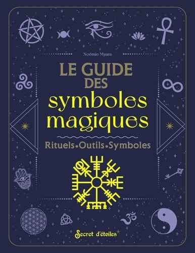 Couverture colorée du livre 'Le guide des symboles magiques' de SFL, illustrant des symboles mystiques fascinants.