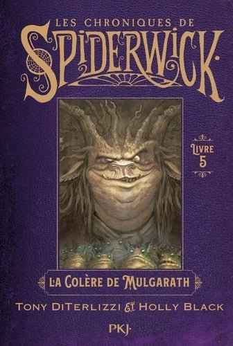 Illustration captivante de la couverture du livre 'Les Chroniques de Spiderwick Tome 5 : La colère de Mulgarath' par SFL, présentant une scène magique avec des créatures fantastiques.