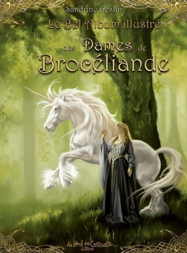 Couverture du livre 'Merveilles et Légendes des Dames de Brocéliande' par le vendeur AU BORD DES CONTINENTS, qui invite à plonger dans l'univers enchanté des récits arthurien.