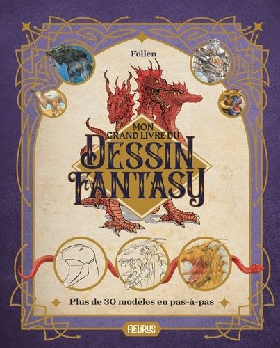 Découvrez "Mon grand livre du dessin fantasy" d'AU BORD DES CONTINENTS, un ouvrage captivant avec plus de 30 modèles pour dessiner des personnages et des créatures fantastiques en pas à pas.