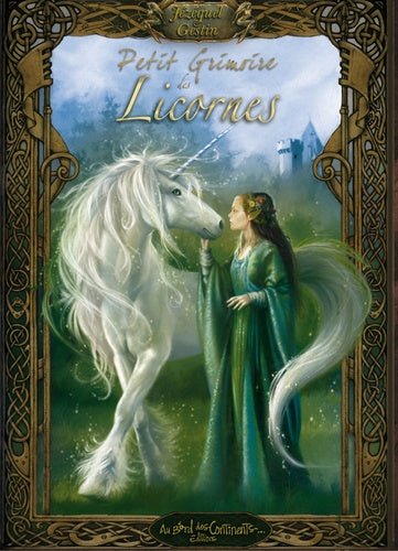 Couverture illustrée du Petit Grimoire des Licornes d'AU BORD DES CONTINENTS, plongez dans un univers féérique rempli de mythes et de légendes.