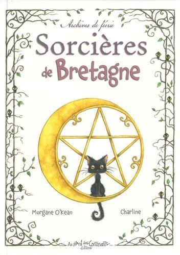 Couverture du livre "Sorcières de Bretagne. Archives de féerie" par AU BORD DES CONTINENTS, illustrée avec des nuances d'orange et de bleu, évoquant l'envoûtement des sorcières bretonnes et leurs mystères.